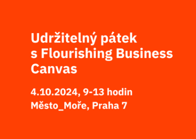 Udržitelný pátek s FLOURISHING BUSINESS CANVAS 