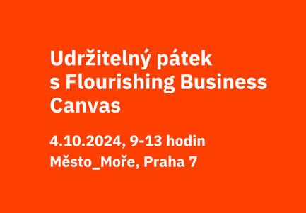 Udržitelný pátek s FLOURISHING BUSINESS CANVAS 