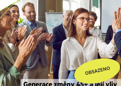 Generace změny 45+ a její vliv na rozvoj a inovace ve firmách
